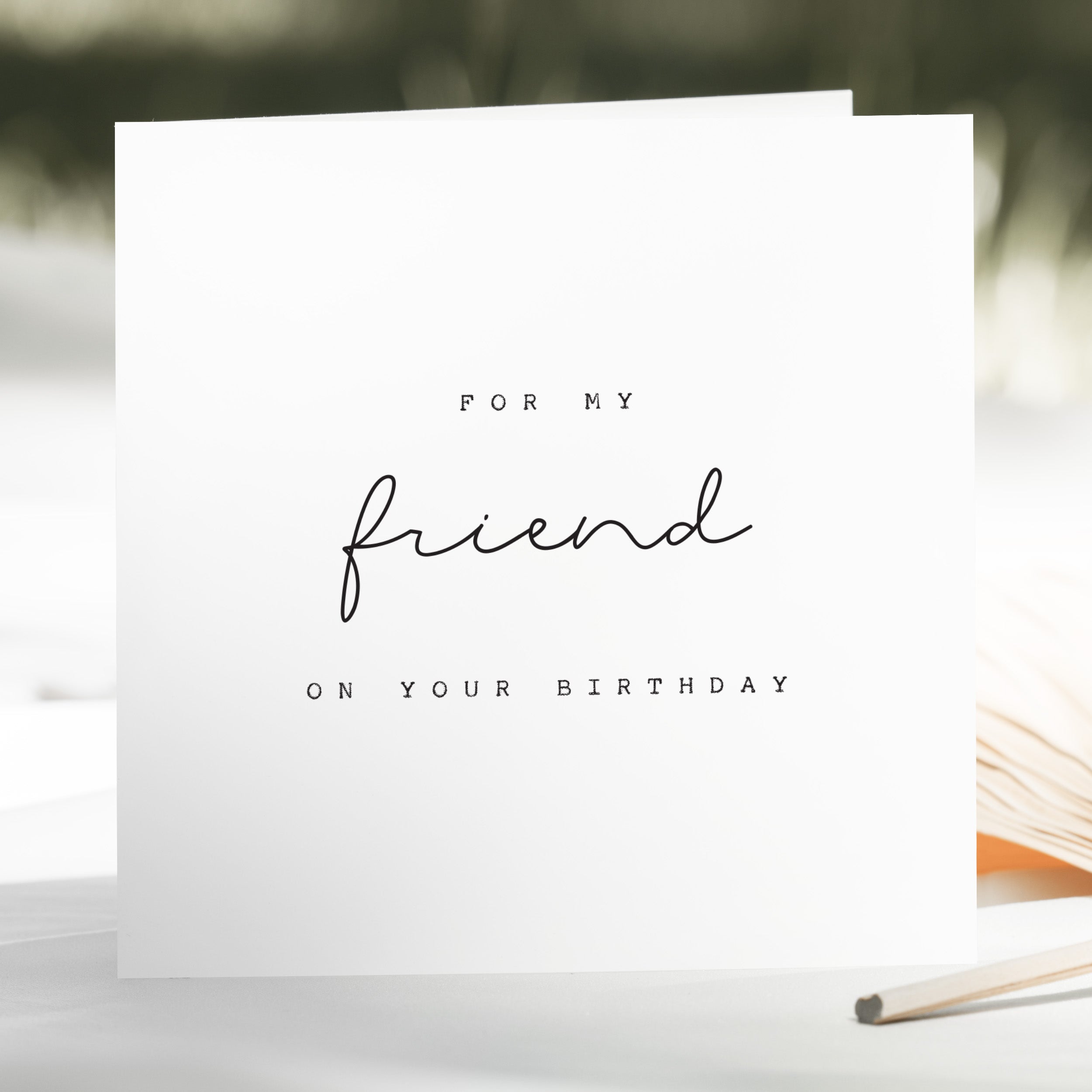 Friend Birthday Card - Beth and Bee UK